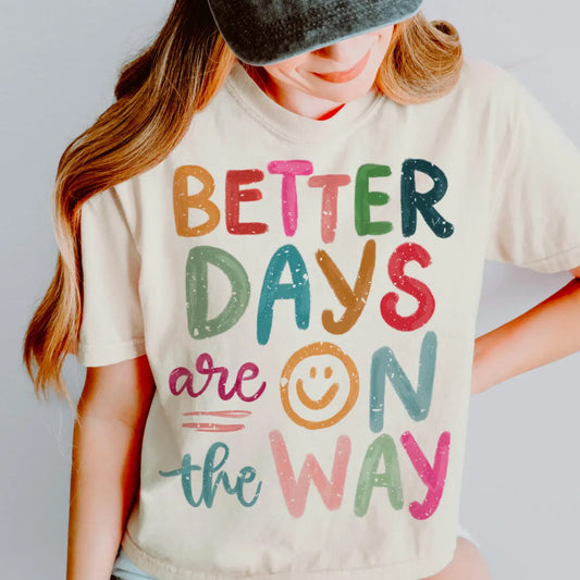 Better Days Ahead
